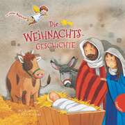 Kerstin M. Schuld - Dörte Beutler - Die Weihnachtsgeschichte Die Weihnachtsgeschichte