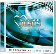 Arne Kopfermann - 2-CD: In Love With Jesus - Ewig treuer Gott 2-CD: In Love With Jesus - Ewig treuer Gott