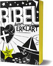 Deutscher Katechismusverein e.V. - Bibel kurz erklärt Bibel kurz erklärt