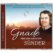 John Bunyan - Daniel Kopp - Gnade für den größten Sünder - MP3-Hörbuch Gnade für den größten Sünder - MP3-Hörbuch