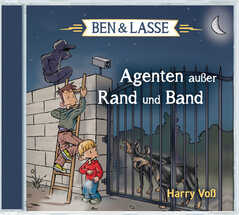 Bodo Primus - Harry Voß - Ben & Lasse - Agenten außer Rand und Band. Hörbuch Ben & Lasse - Agenten außer Rand und Band. Hörbuch