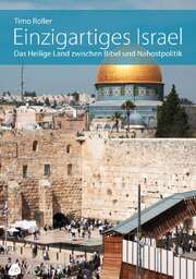 Timo Roller - Einzigartiges Israel Einzigartiges Israel