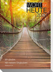 Wort für heute 2020 - Buchkalender Wort für heute 2020 - Buchkalender