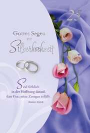 Faltkarte - Silberhochzeit Röm 12,12 Faltkarte - Silberhochzeit Röm 12,12
