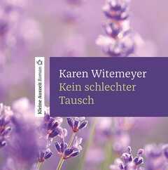 Karen Witemeyer - Rainer Böhm - Kein schlechter Tausch - Hörbuch MP3 Kein schlechter Tausch - Hörbuch MP3