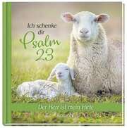Ich schenke dir Psalm 23