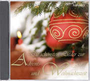DCD: Die schönsten Lieder zur Advents- und Weihnachtszeit DCD: Die schönsten Lieder zur Advents- und Weihnachtszeit