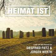 Siegfried Fietz - Jürgen Werth - Heimat ist Heimat ist