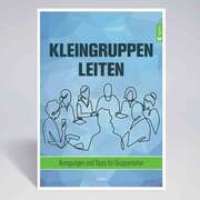 Kleingruppen leiten Kleingruppen leiten