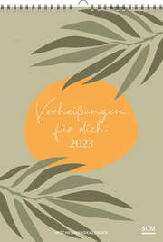 Verheißungen für dich 2023 - Wochenwandkalender Verheißungen für dich 2023 - Wochenwandkalender