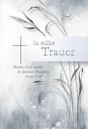 Faltkarte - Trauer Psalm 31,16 Faltkarte - Trauer Psalm 31,16