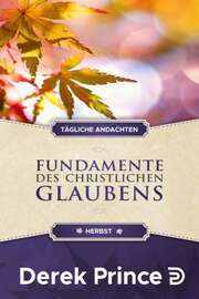 Fundamente des christlichen Glaubens - Herbst