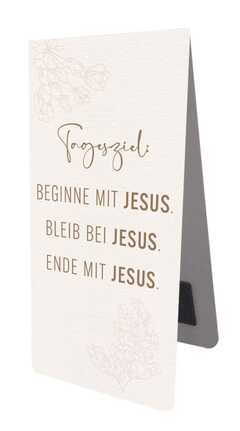 Magnetlesezeichen: Tagesziel: Jesus Magnetlesezeichen: Tagesziel: Jesus