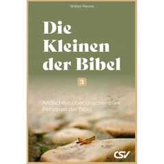 Walter Keune - Die Kleinen der Bibel (3) Die Kleinen der Bibel (3)