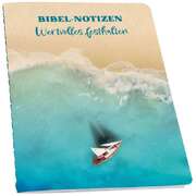 Eintragheft: Bibel-Notizen - Wertvolles festhalten Eintragheft: Bibel-Notizen - Wertvolles festhalten