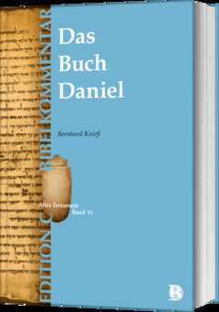 Bernhard Knieß - Das Buch Daniel (Edition C/AT/Band 35) Das Buch Daniel (Edition C/AT/Band 35)