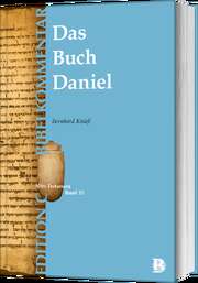 Bernhard Knieß - Daniel Buller - Das Buch Daniel (Edition C/AT/Band 35) Das Buch Daniel (Edition C/AT/Band 35)