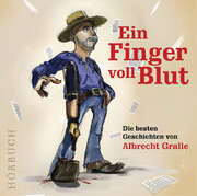 Albrecht Gralle - Ein Finger voll Blut Ein Finger voll Blut