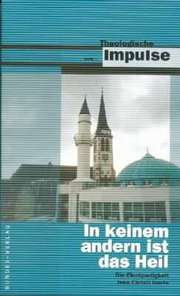 Wolfgang Heinrichs - In keinem anderen ist das Heil In keinem anderen ist das Heil