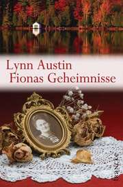 Lynn Austin - Fionas Geheimnisse Fionas Geheimnisse