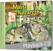 Playback-CD: Die Mäuse von Nazareth