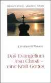 Das Evangelium Jesu Christi - eine Kraft Gottes