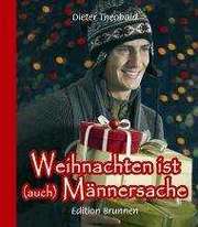 Dieter Theobald - Weihnachten ist (auch) Männersache Weihnachten ist (auch) Männersache