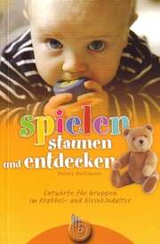 Verena Beckmann - Spielen, staunen und entdecken Spielen, staunen und entdecken