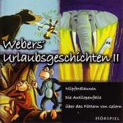 Webers' Urlaubsgeschichten II Webers' Urlaubsgeschichten II
