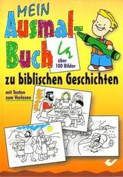 Chizuko Yasuda - Mein Ausmalbuch zu biblischen Geschichten Mein Ausmalbuch zu biblischen Geschichten