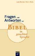 Fragen und Antworten zur Bibel in gerechter Sprache