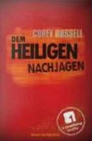 Corey Russell - Dem Heiligen nachjagen Dem Heiligen nachjagen