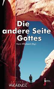 Horst Afflerbach - Die andere Seite Gottes Die andere Seite Gottes