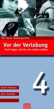David Powlison - John Yenchko - Vor der Verlobung Vor der Verlobung