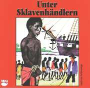 CD: Unter Sklavenhändlern