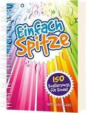 Einfach Spitze - Notenausgabe Einfach Spitze - Notenausgabe