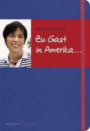 Margot Käßmann - Zu Gast in Amerika ... Zu Gast in Amerika ...