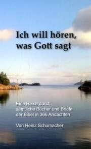 Heinz Schumacher - Ich will hören, was Gott sagt Ich will hören, was Gott sagt