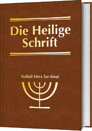 Naftali Herz Tur-Sinai - Die Heilige Schrift Die Heilige Schrift