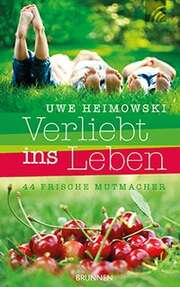 Uwe Heimowski - Verliebt ins Leben Verliebt ins Leben