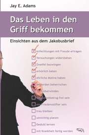 Jay Adams - Das Leben in den Griff bekommen Das Leben in den Griff bekommen