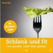Kerstin Hack - Schlank und fit Schlank und fit