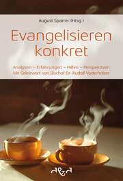 August Sparrer - Evangelisieren konkret Evangelisieren konkret