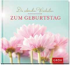 Die schönsten Weisheiten zum Geburtstag Die schönsten Weisheiten zum Geburtstag