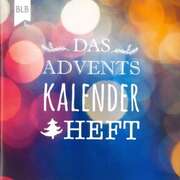 Das Adventskalenderheft - Sonderausgabe Das Adventskalenderheft - Sonderausgabe