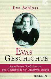 Eva Schloss - Evas Geschichte Evas Geschichte
