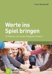 Frank Bonkowski - Werte ins Spiel bringen Werte ins Spiel bringen