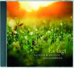 Natascha Hausammann - Andreas Hausammann - CD: Es tagt CD: Es tagt
