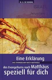 M. G. de Koning - Das Evangelium nach Matthäus Das Evangelium nach Matthäus