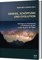Genesis, Schöpfung und Evolution.